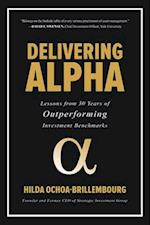 Delivering Alpha: Lessons from 30 Years of Outperforming Investment Benchmarks