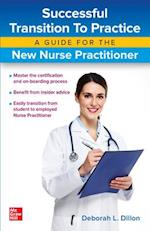 Successful Transition to Practice: A Guide for the New Nurse Practitioner