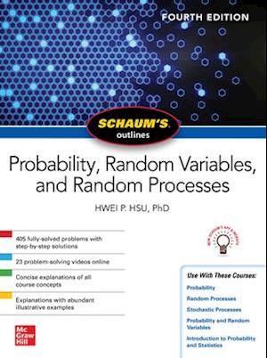 Schaum's Outline of Probability, Random Variables, and Random Processes, Fourth Edition