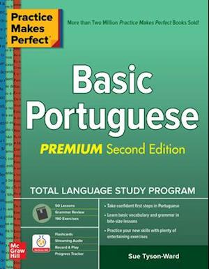 Practice Makes Perfect: Basic Portuguese, Premium Second Edition