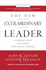 New Extraordinary Leader, 3rd Edition: Turning Good Managers into Great Leaders