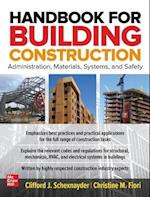 Handbook for Building Construction: Administration, Materials, Design, and Safety