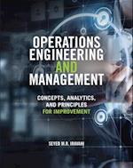 Operations Engineering and Management: Concepts, Analytics and Principles for Improvement