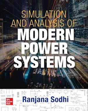 Simulation and Analysis of Modern Power Systems