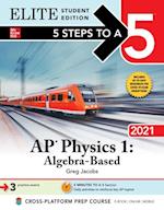 5 Steps to a 5: AP Physics 1 'Algebra-Based' 2021 Elite Student Edition