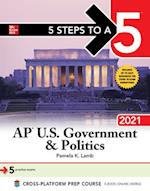 5 Steps to a 5: AP U.S. Government & Politics 2021