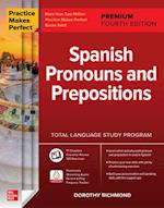 Practice Makes Perfect: Spanish Pronouns and Prepositions, Premium Fourth Edition