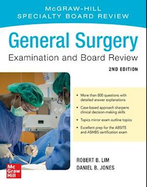 General Surgery Examination and Board Review, Second Edition