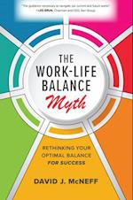 The Work-Life Balance Myth: Rethinking Your Optimal Balance for Success