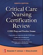 Critical Care Nursing Certification Review: CCRN Prep and Practice Exams, Eighth Edition