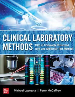 Clinical Laboratory Methods: Atlas of Commonly Performed Tests