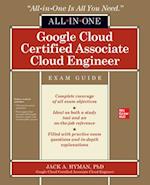 Google Cloud Certified Associate Cloud Engineer All-in-One Exam Guide
