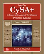 CompTIA CySA+ Cybersecurity Analyst Certification Practice Exams (Exam CS0-002)