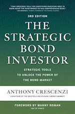 Strategic Bond Investor, Third Edition: Strategic Tools to Unlock the Power of the Bond Market