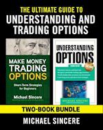 Ultimate Guide to Understanding and Trading Options: Two-Book Bundle