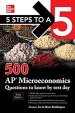 5 Steps to a 5: 500 AP Microeconomics Questions to Know by Test Day, Third Edition