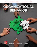 Organizational Behavior: Real Solutions to Real Challenges ISE