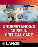 Understanding Crisis in Critical Care