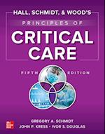 Hall, Schmidt, and Wood's Principles of Critical Care, Fifth Edition