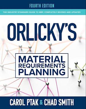 Orlicky's Material Requirements Planning 4e