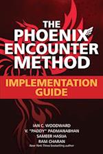 Phoenix Encounter Method: Implementation Guide