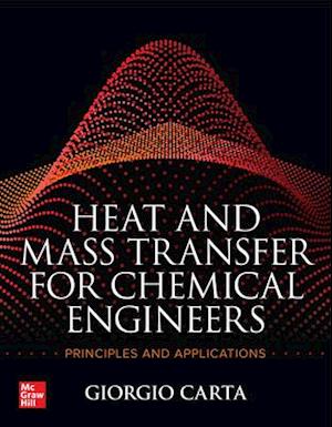 Heat and Mass Transfer for Chemical Engineers: Principles and Applications