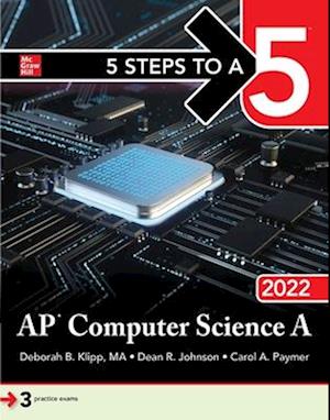 5 Steps to a 5: AP Computer Science A 2022