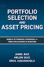 Portfolio Selection and Asset Pricing: Models of Financial Economics and Their Applications in Investing