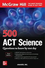 500 ACT Science Questions to Know by Test Day, Third Edition