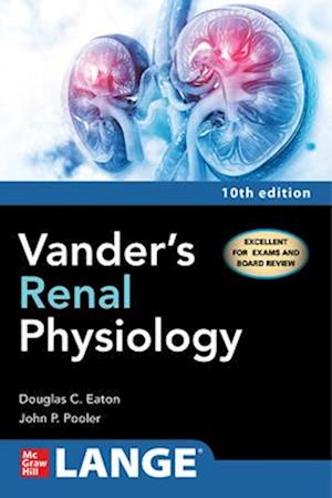 Vander's Renal Physiology, Tenth Edition