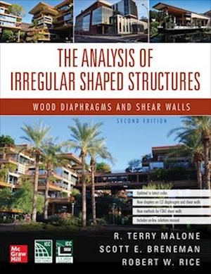 The Analysis of Irregular Shaped Structures: Wood Diaphragms and Shear Walls, Second Edition