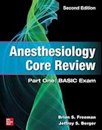 Anesthesiology Core Review: Part One: BASIC Exam, Second Edition
