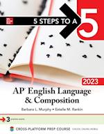 5 Steps to a 5: AP English Language and Composition 2023