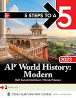 5 Steps to a 5: AP World History: Modern 2023
