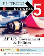5 Steps to a 5: AP U.S. Government & Politics 2023 Elite Student Edition