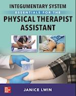 Integumentary System Essentials for the Physical Therapist Assistant