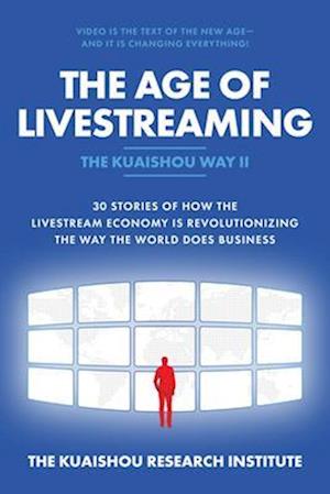 The Age of Livestreaming