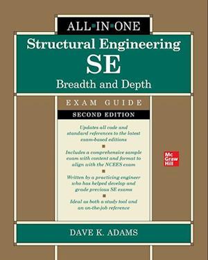 Structural Engineering SE All-in-One Exam Guide: Breadth and Depth, Second Edition