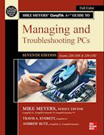 Mike Meyers' CompTIA A+ Guide to Managing and Troubleshooting PCs, Seventh Edition (Exams 220-1101 & 220-1102)