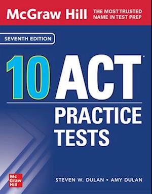 McGraw Hill 10 ACT Practice Tests, Seventh Edition