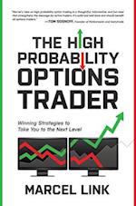 High Probability Options Trader: Winning Strategies to Take You to the Next Level