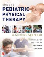 Guide to Pediatric Physical Therapy:  A Clinical Approach