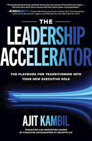 Leadership Accelerator: The Playbook for Transitioning into Your New Executive Role
