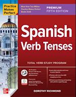 Practice Makes Perfect Spanish Verb Tenses, Fifth Edition