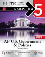 5 Steps to a 5: AP U.S. Government & Politics 2024 Elite Student Edition