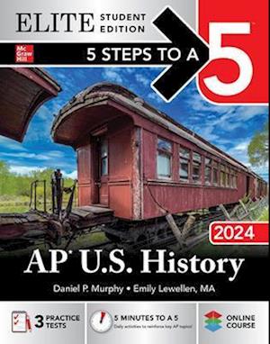 5 Steps to a 5: AP U.S. History 2024 Elite Student Edition