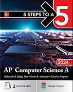 5 Steps to a 5: AP Computer Science a 2024