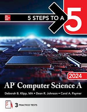 5 Steps to a 5: AP Computer Science A 2024