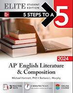 5 Steps to a 5: AP English Literature and Composition 2024 Elite Student Edition