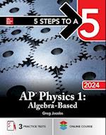 5 Steps to a 5: AP Physics 1: Algebra-Based 2024